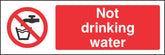 Not drinking water Sign
